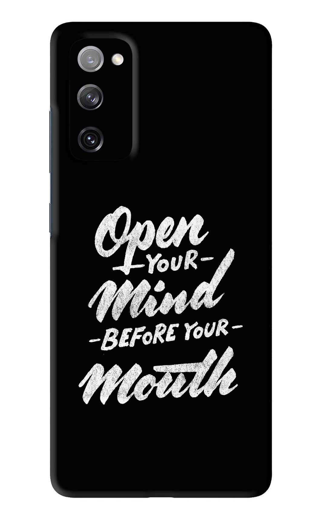 Open Your Mind Before Your Mouth Samsung Galaxy S20 FE Back Skin Wrap