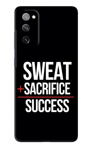 Sweat Sacrifice Success Samsung Galaxy S20 FE Back Skin Wrap