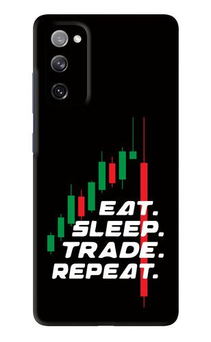Eat Sleep Trade Repeat Samsung Galaxy S20 FE Back Skin Wrap