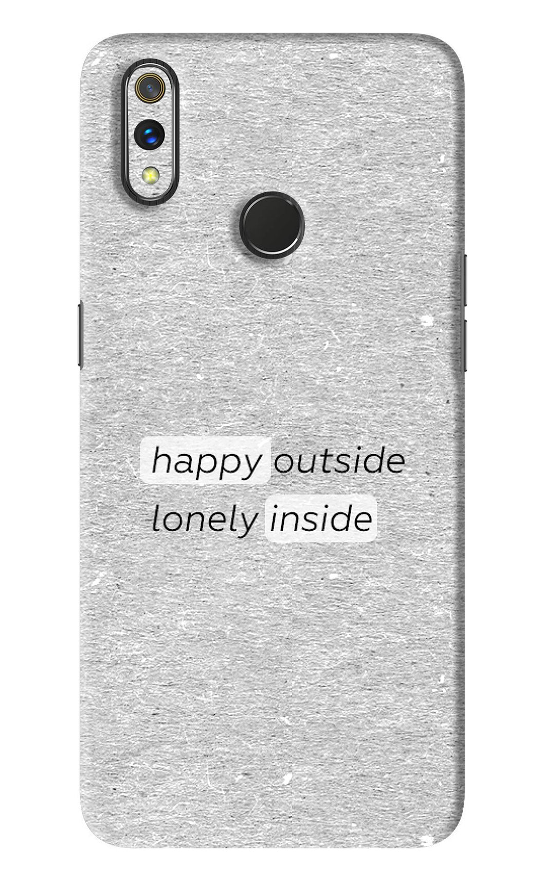 Happy Outside Lonely Inside Realme 3 Pro Back Skin Wrap