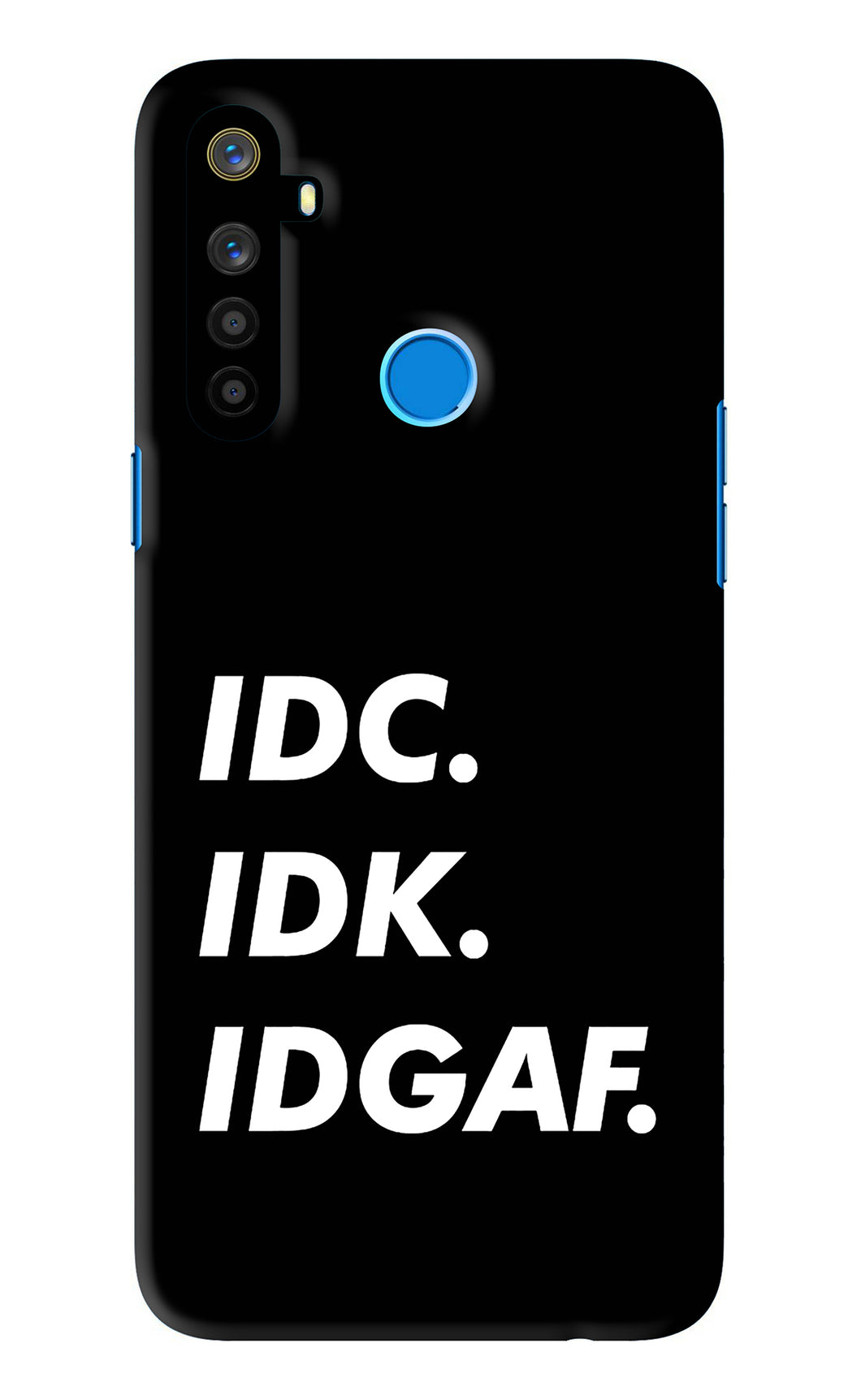 Idc Idk Idgaf Realme 5s Back Skin Wrap