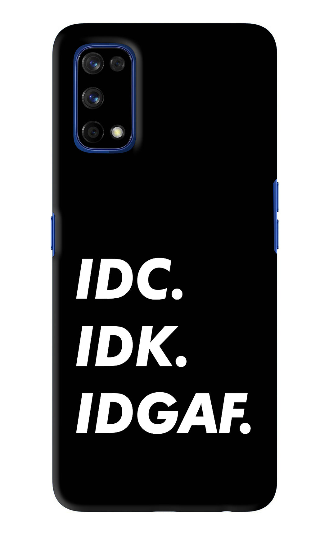 Idc Idk Idgaf Realme 7 Pro Back Skin Wrap