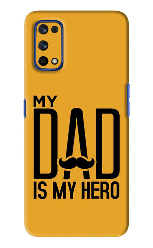 My Dad Is My Hero Realme 7 Pro Back Skin Wrap
