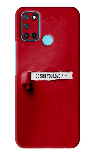Do Shit You Love Realme 7i Back Skin Wrap