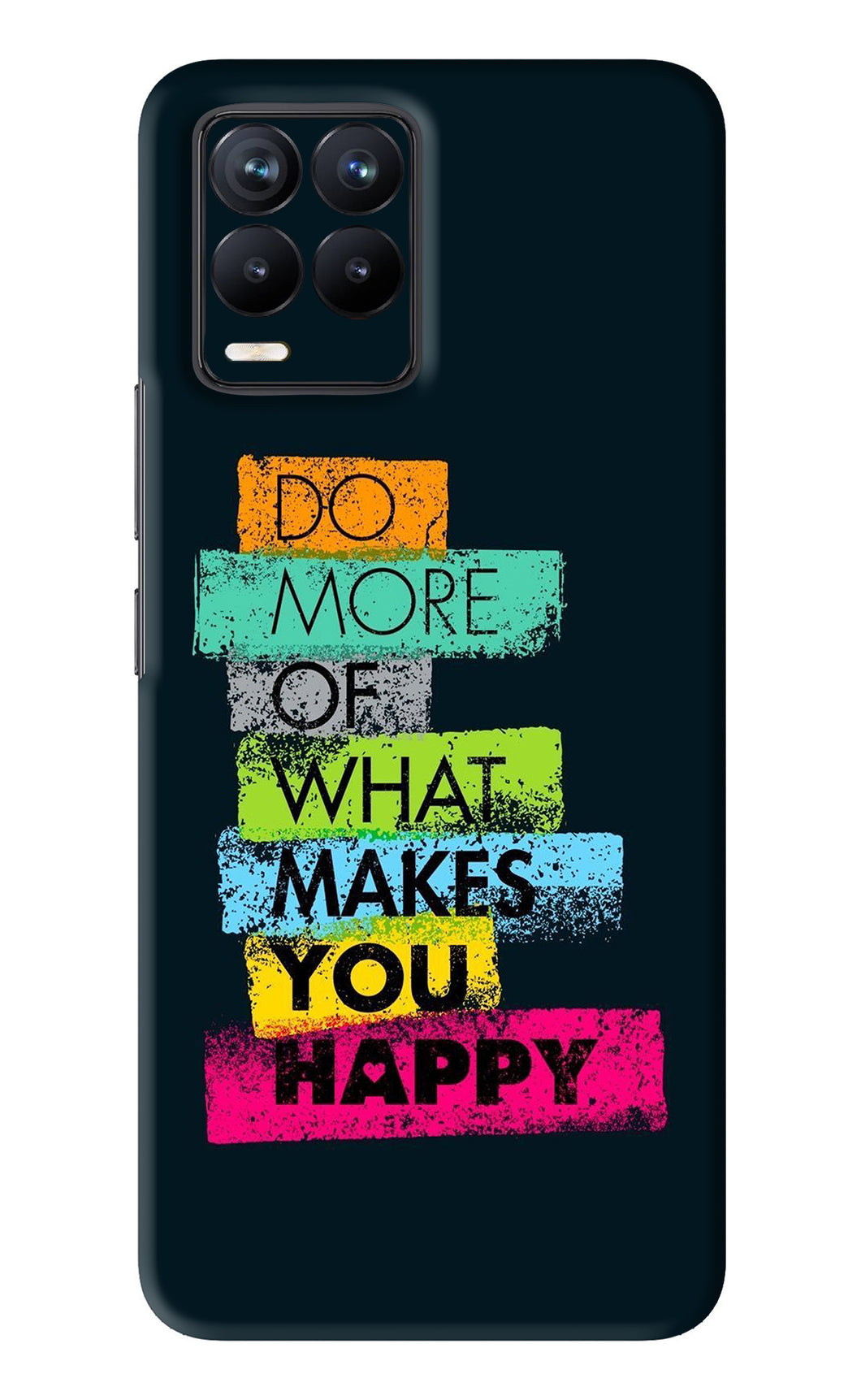 Do More Of What Makes You Happy Realme 8 Back Skin Wrap