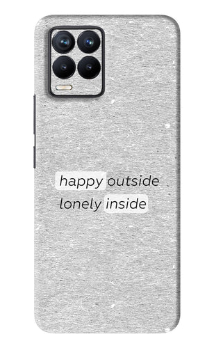 Happy Outside Lonely Inside Realme 8 Pro Back Skin Wrap