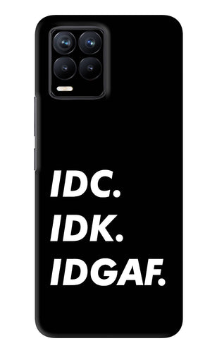 Idc Idk Idgaf Realme 8 Pro Back Skin Wrap