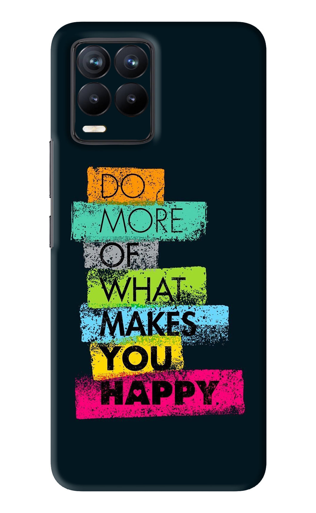 Do More Of What Makes You Happy Realme 8 Pro Back Skin Wrap