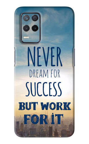 Never Dream For Success But Work For It Realme 8s Back Skin Wrap