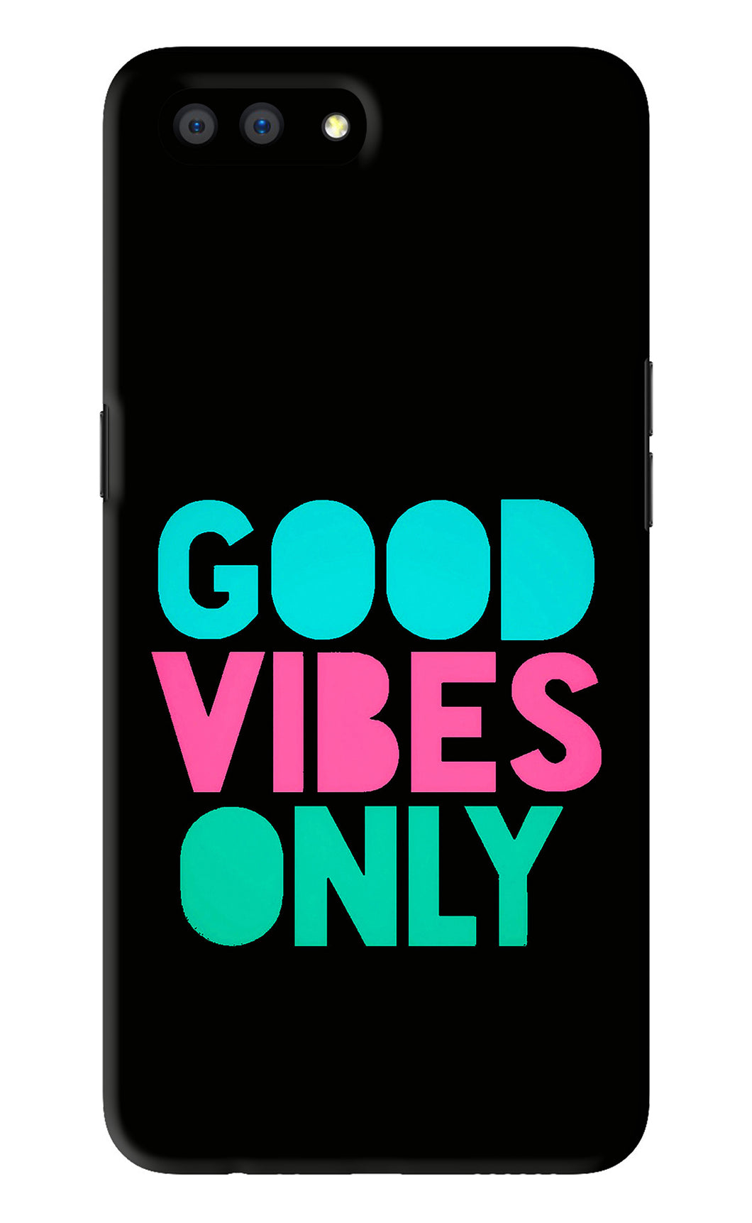 Quote Good Vibes Only Realme C1 Back Skin Wrap