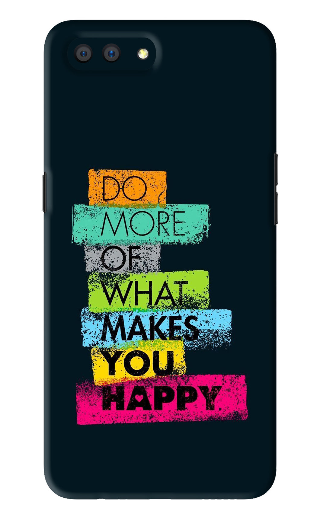 Do More Of What Makes You Happy Realme C1 Back Skin Wrap