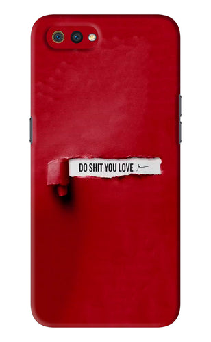 Do Shit You Love Realme C2 Back Skin Wrap