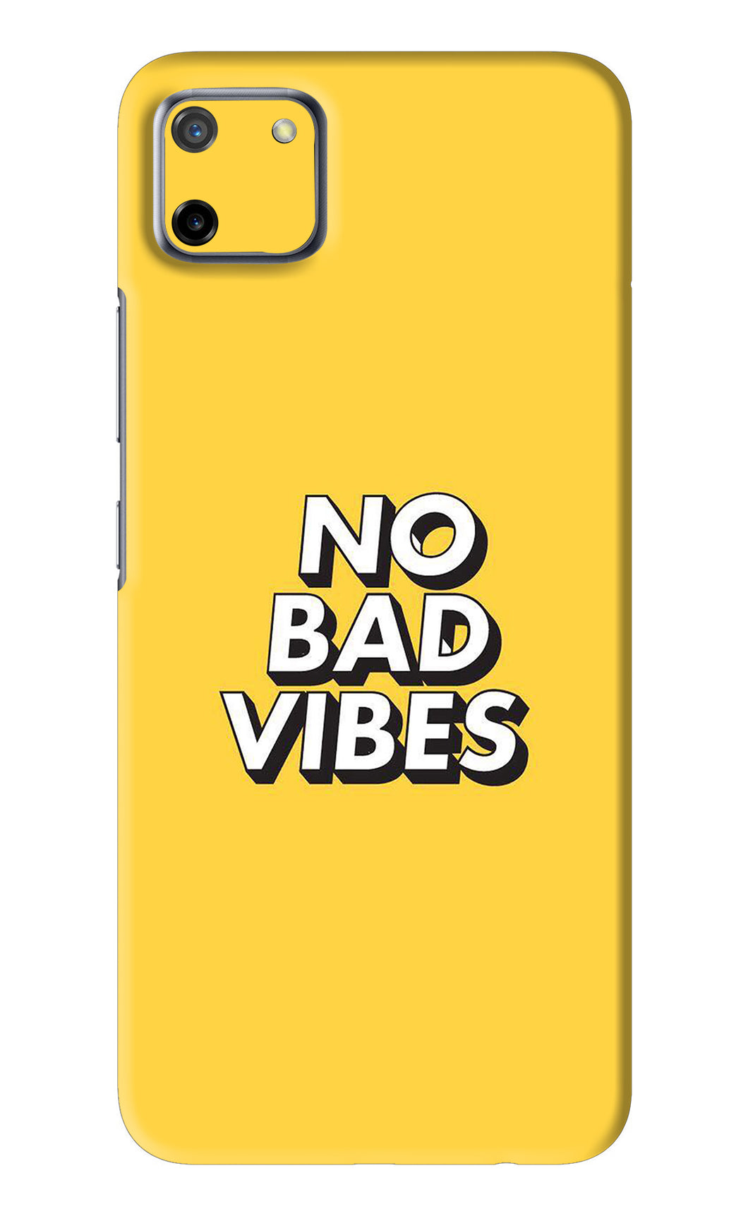 No Bad Vibes Realme C11 Back Skin Wrap