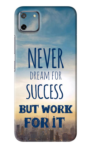 Never Dream For Success But Work For It Realme C11 Back Skin Wrap