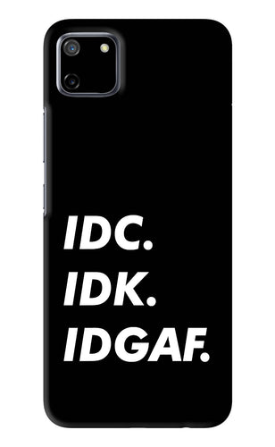 Idc Idk Idgaf Realme C11 Back Skin Wrap