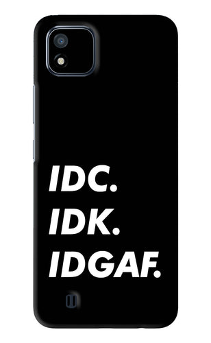 Idc Idk Idgaf Realme C20 Back Skin Wrap