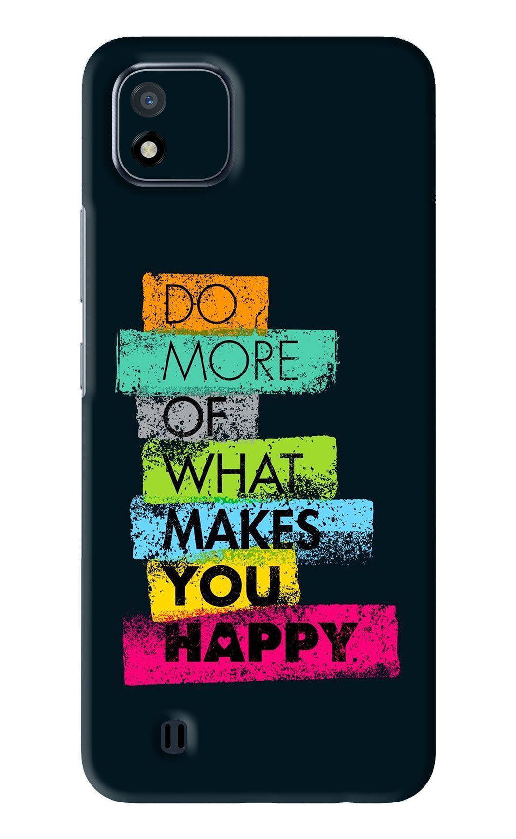 Do More Of What Makes You Happy Realme C20 Back Skin Wrap