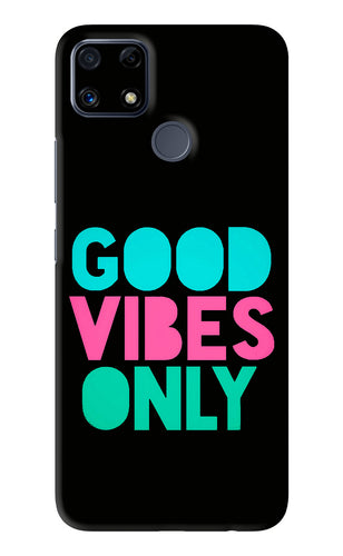 Quote Good Vibes Only Realme C25 Back Skin Wrap