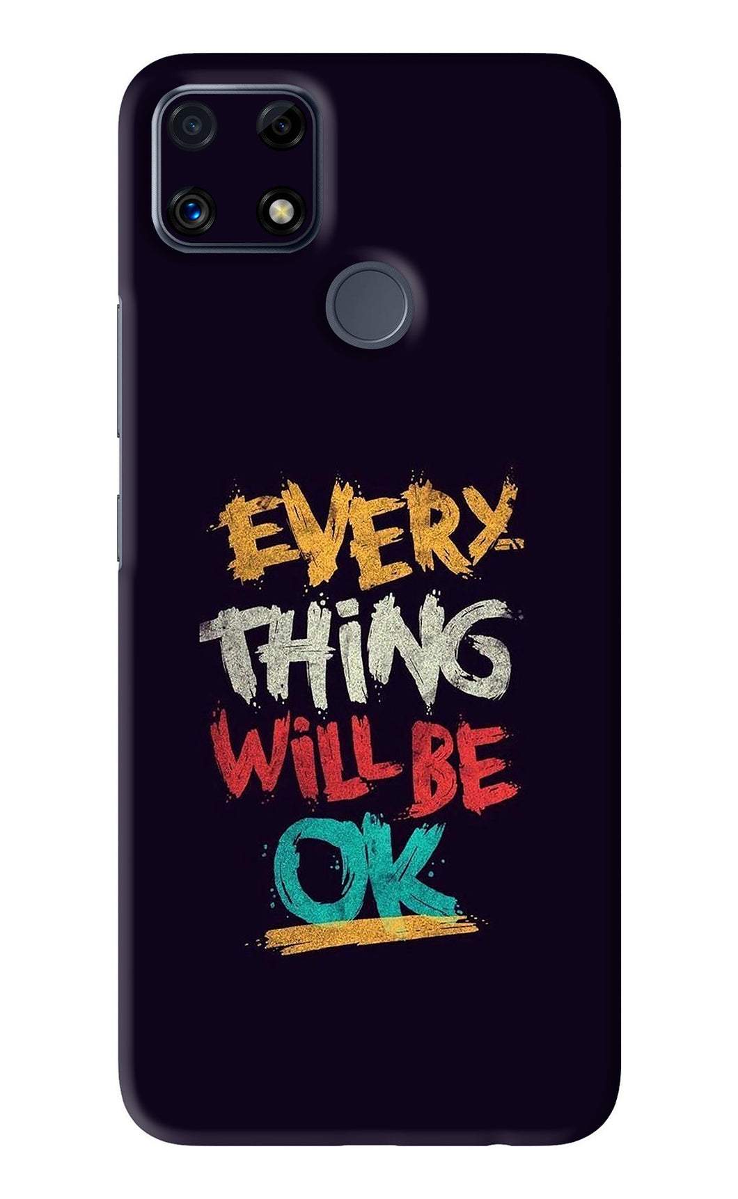 Everything Will Be Ok Realme C25 Back Skin Wrap