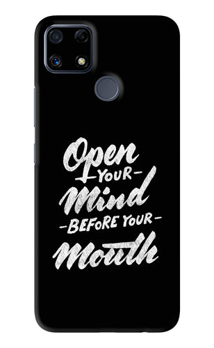 Open Your Mind Before Your Mouth Realme C25 Back Skin Wrap