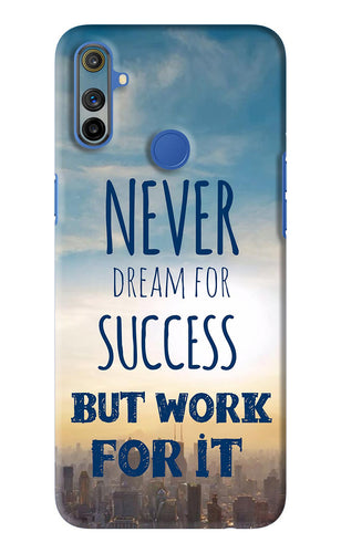 Never Dream For Success But Work For It Realme Narzo 10A Back Skin Wrap