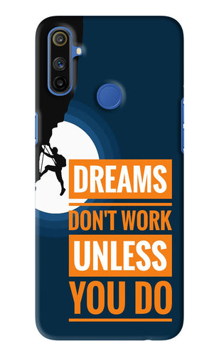 Dreams Don’T Work Unless You Do Realme Narzo 10A Back Skin Wrap