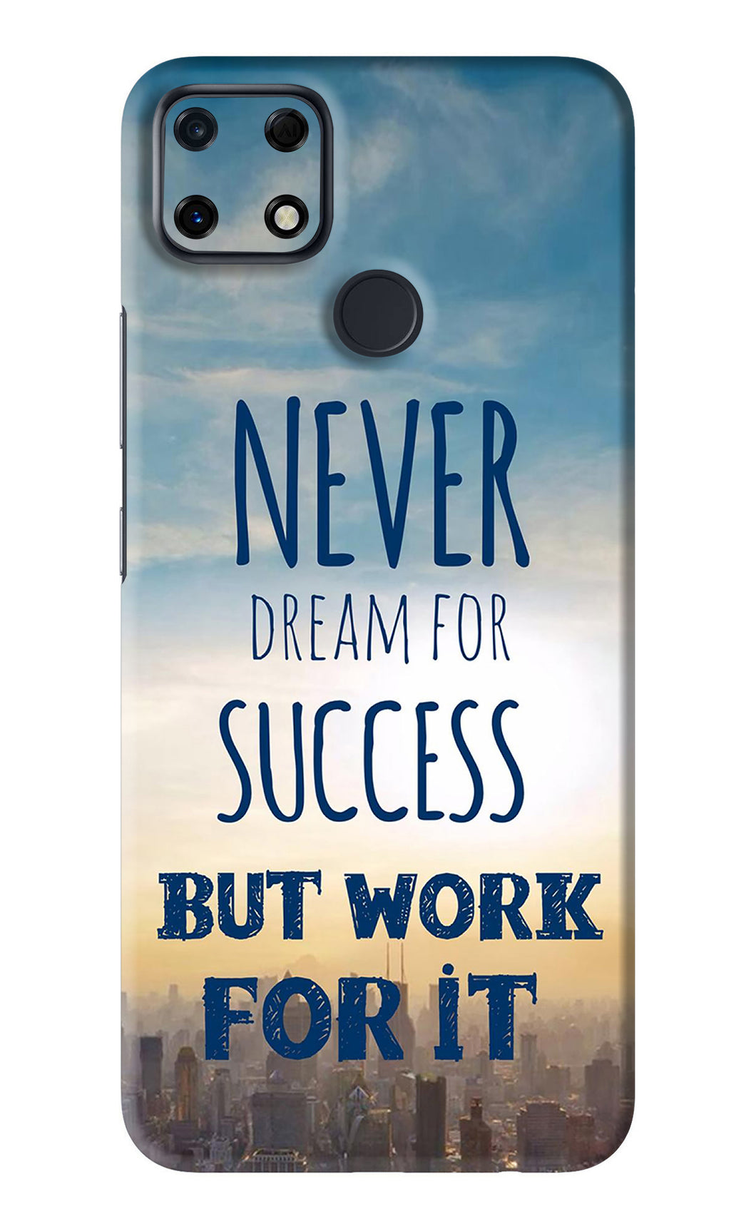 Never Dream For Success But Work For It Realme Narzo 30A Back Skin Wrap