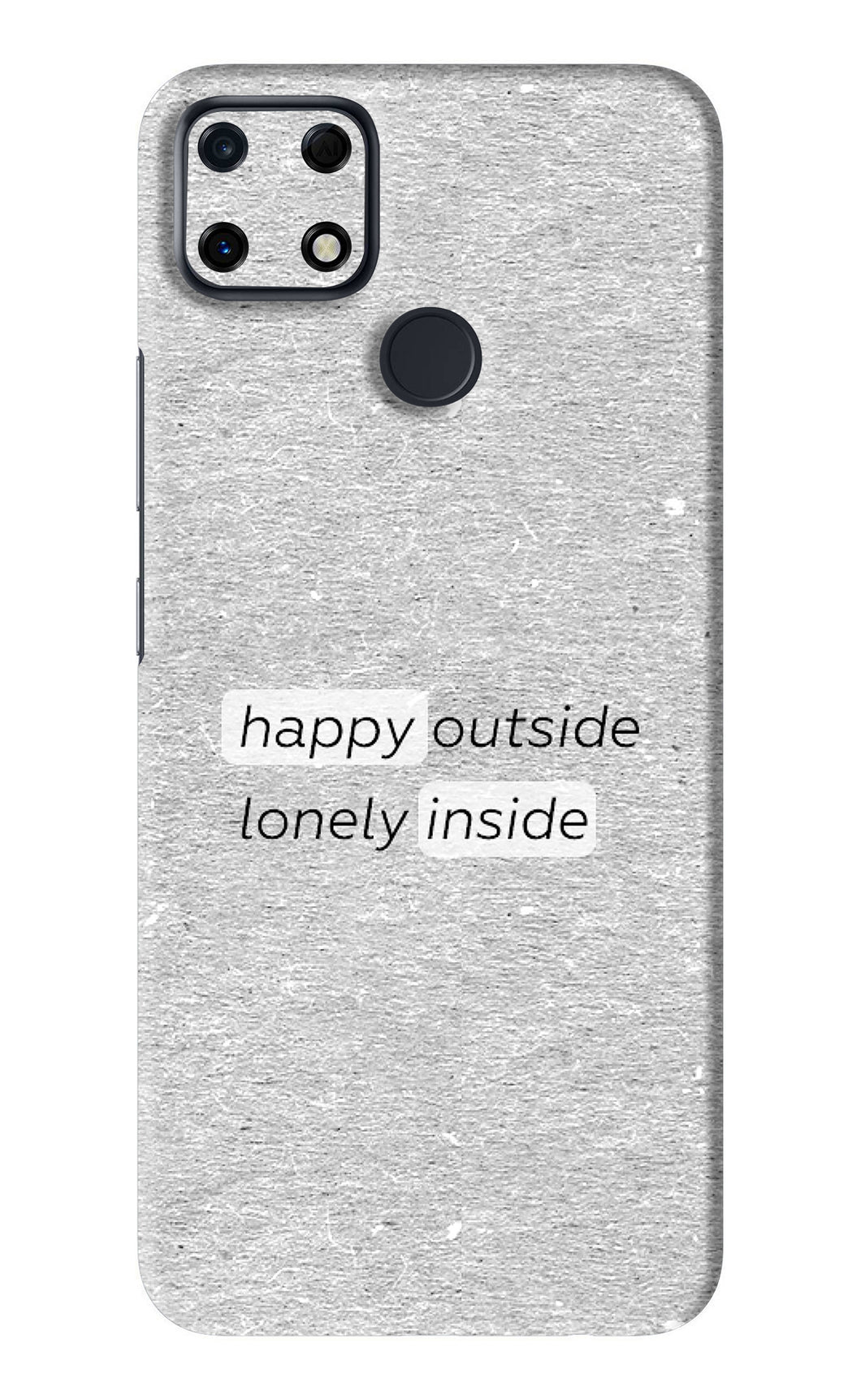 Happy Outside Lonely Inside Realme Narzo 30A Back Skin Wrap