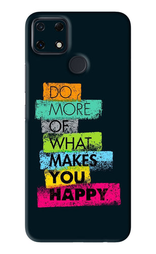 Do More Of What Makes You Happy Realme Narzo 30A Back Skin Wrap