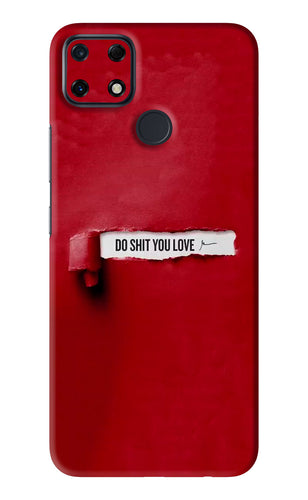 Do Shit You Love Realme Narzo 30A Back Skin Wrap