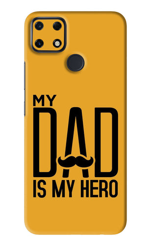 My Dad Is My Hero Realme Narzo 30A Back Skin Wrap