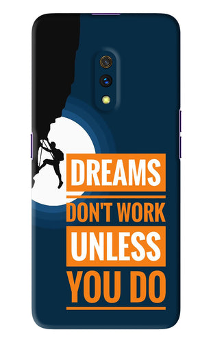 Dreams Don’T Work Unless You Do Realme X Back Skin Wrap