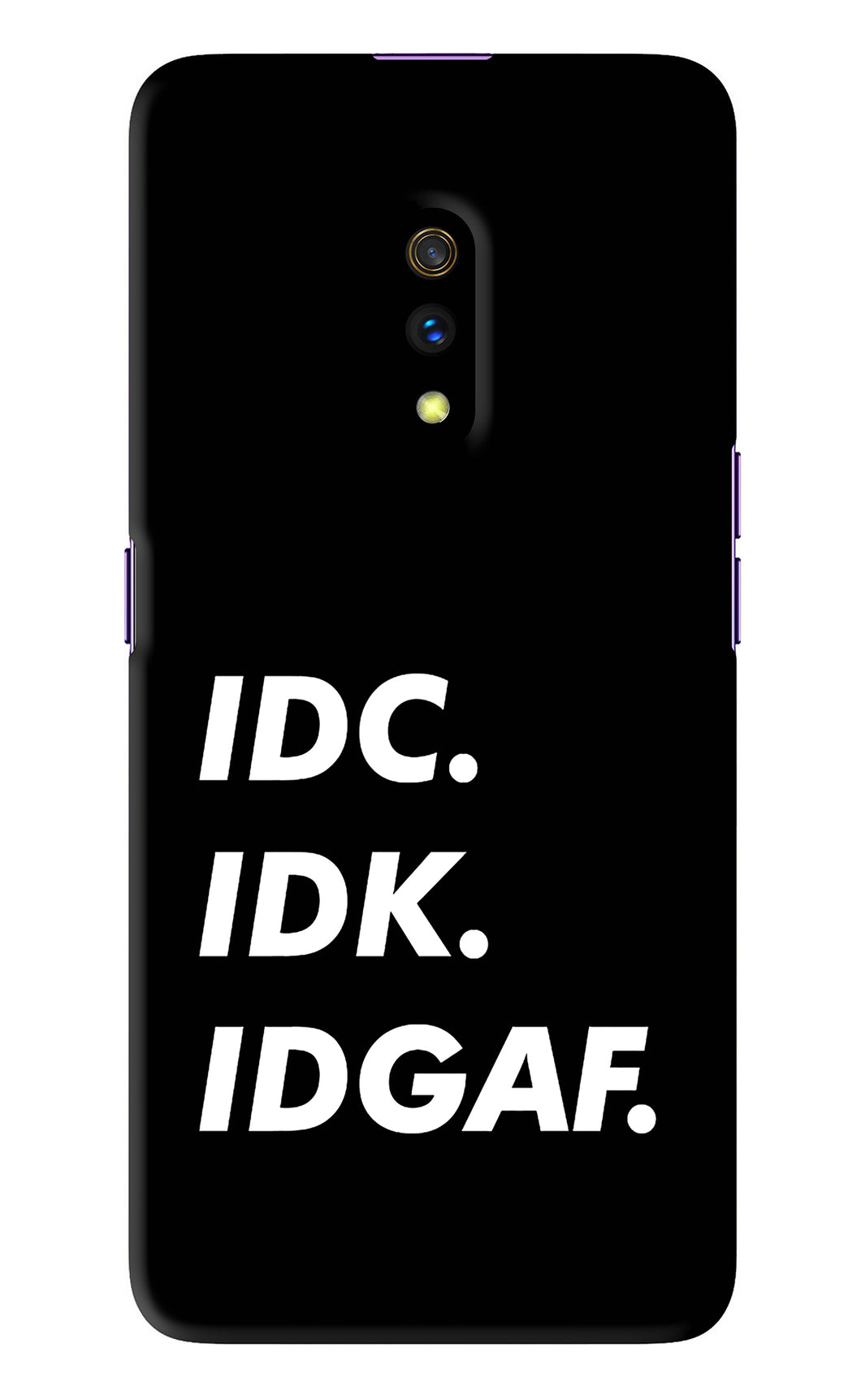 Idc Idk Idgaf Realme X Back Skin Wrap