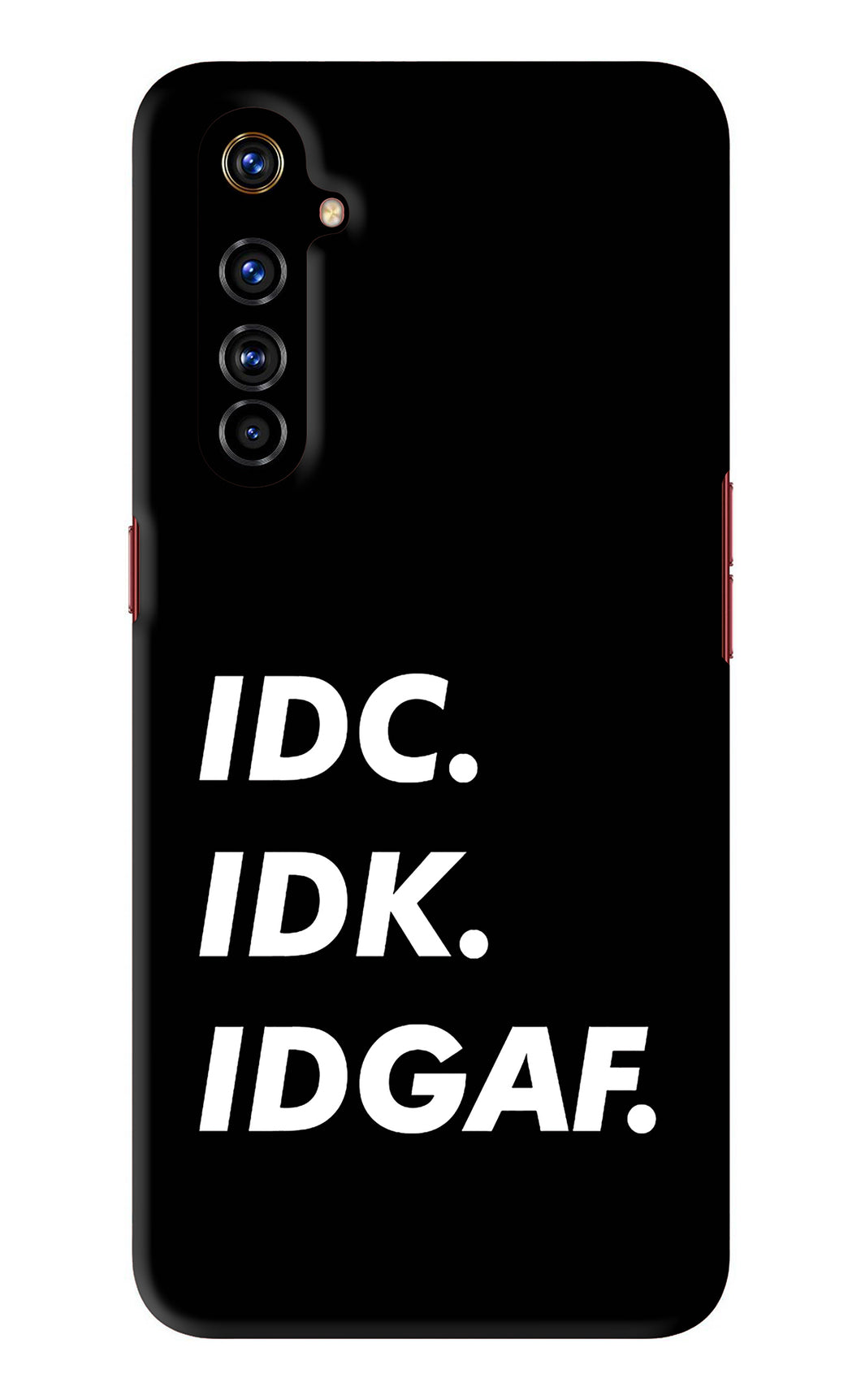 Idc Idk Idgaf Realme X50 Pro Back Skin Wrap