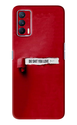 Do Shit You Love Realme X7 Back Skin Wrap