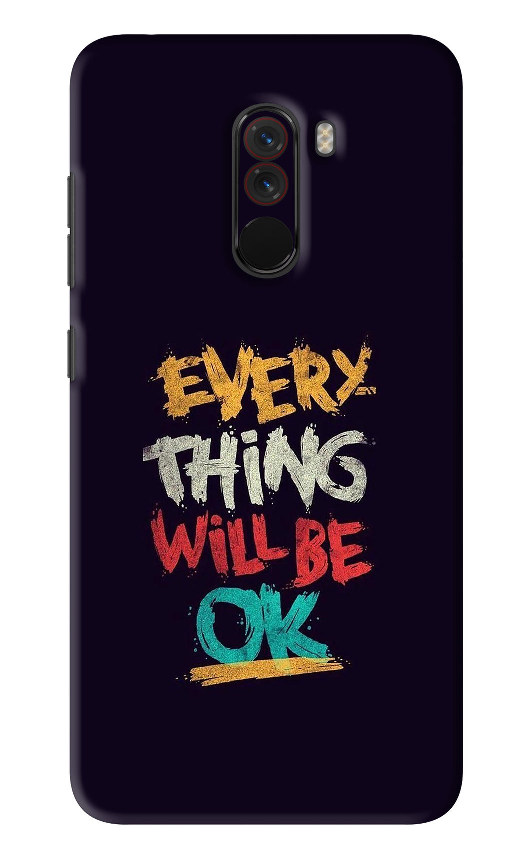 Everything Will Be Ok Poco F1 Back Skin Wrap