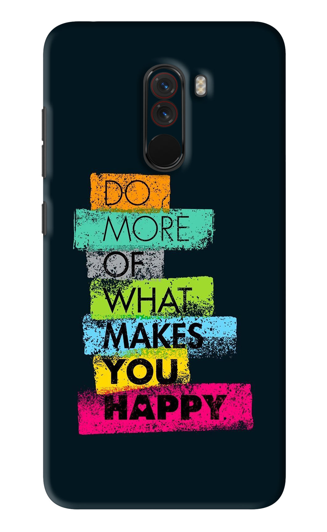 Do More Of What Makes You Happy Poco F1 Back Skin Wrap