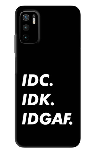 Idc Idk Idgaf Poco M3 Pro 5G Back Skin Wrap