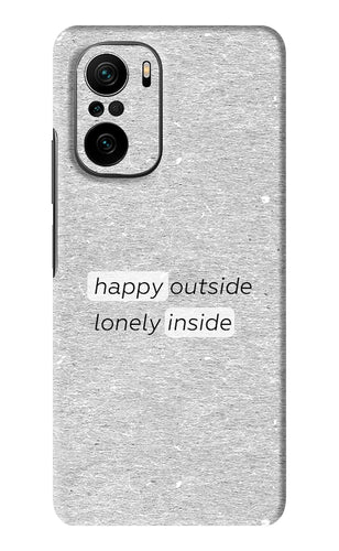 Happy Outside Lonely Inside Xiaomi Mi 11X Back Skin Wrap
