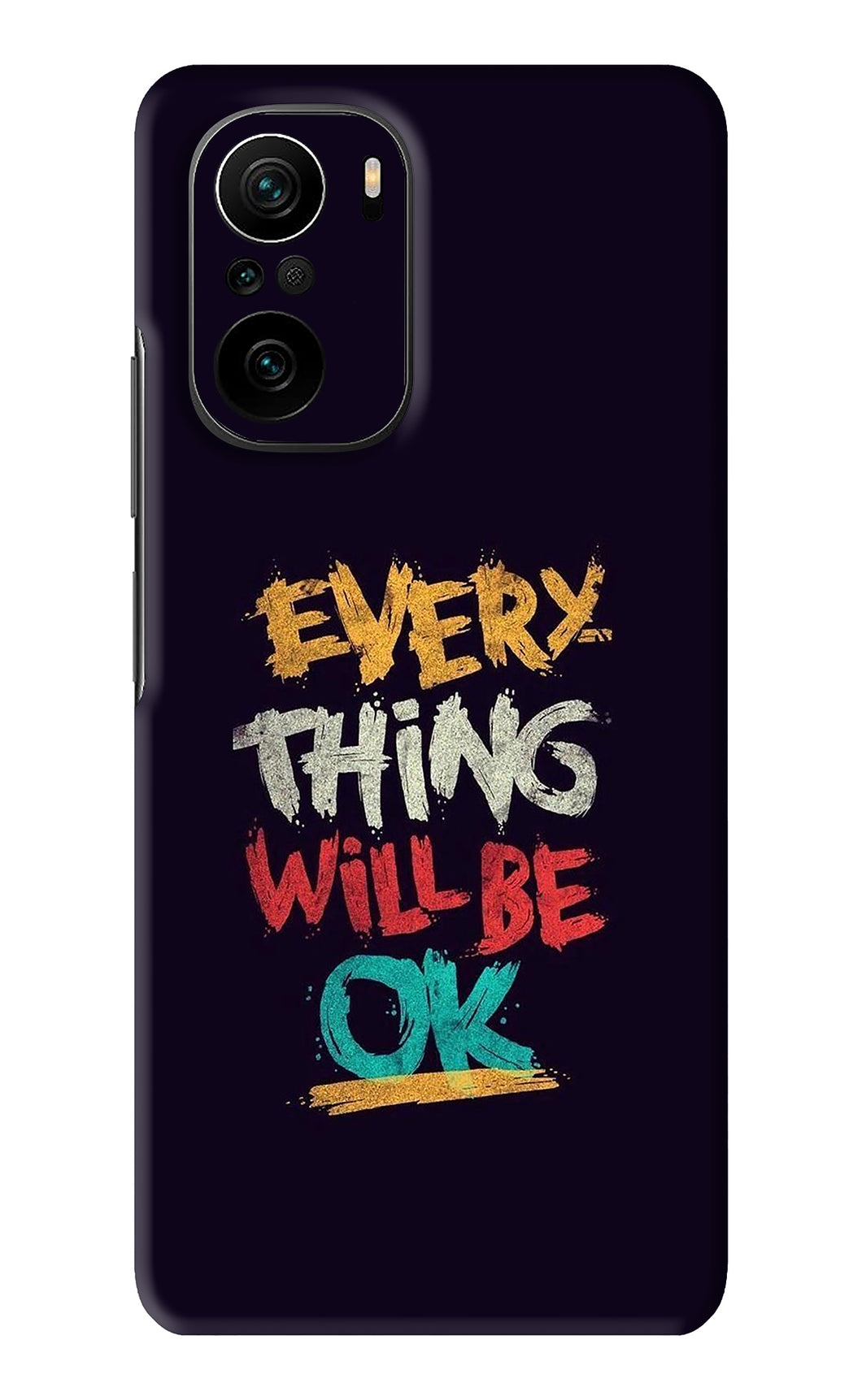 Everything Will Be Ok Xiaomi Mi 11X Pro Back Skin Wrap