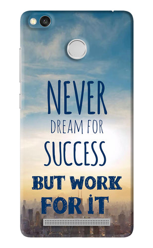 Never Dream For Success But Work For It Xiaomi Redmi 3S Prime Back Skin Wrap