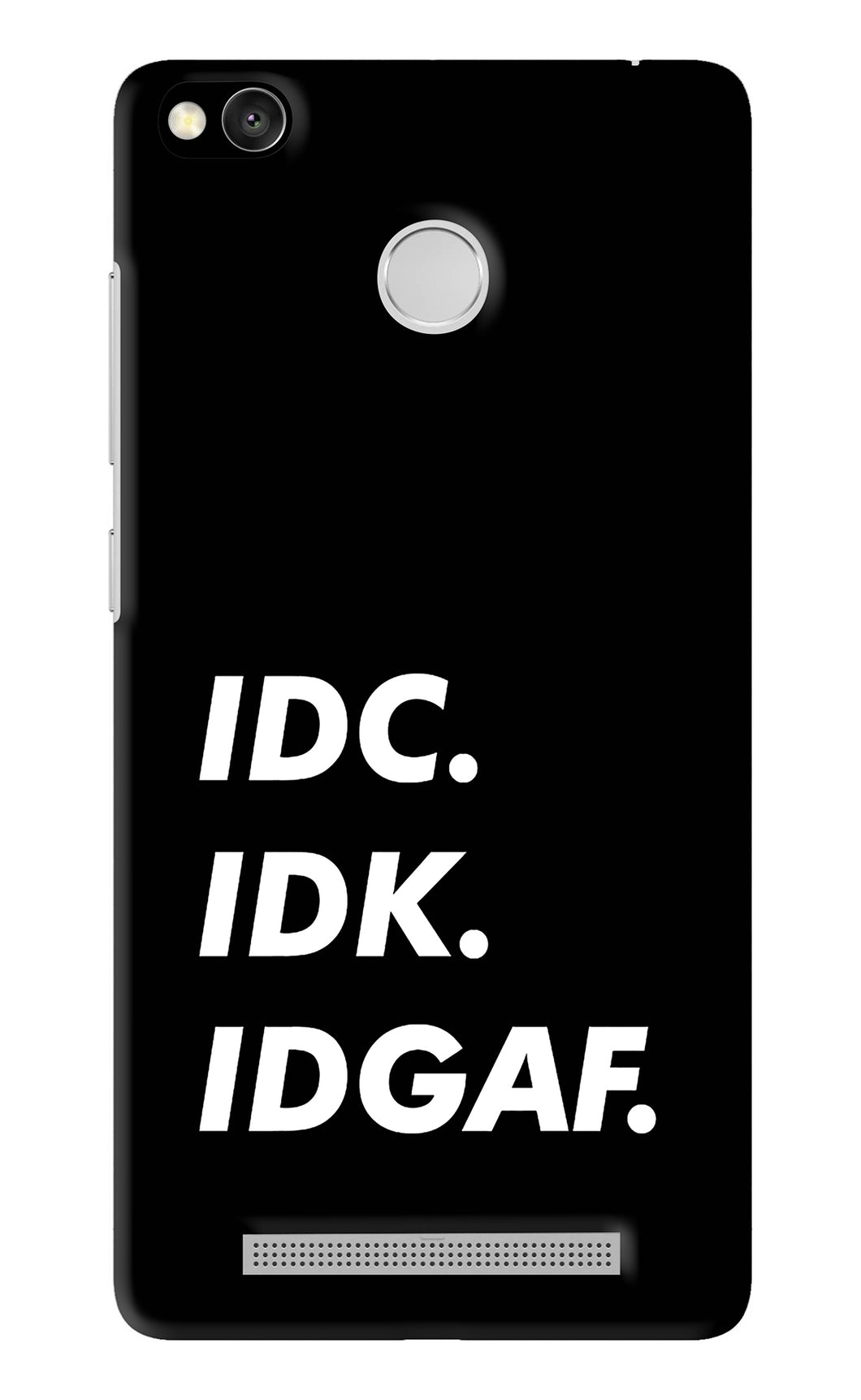 Idc Idk Idgaf Xiaomi Redmi 3S Prime Back Skin Wrap