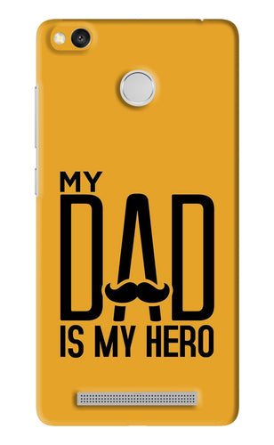 My Dad Is My Hero Xiaomi Redmi 3S Prime Back Skin Wrap