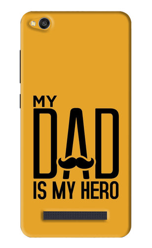 My Dad Is My Hero Xiaomi Redmi 4A Back Skin Wrap