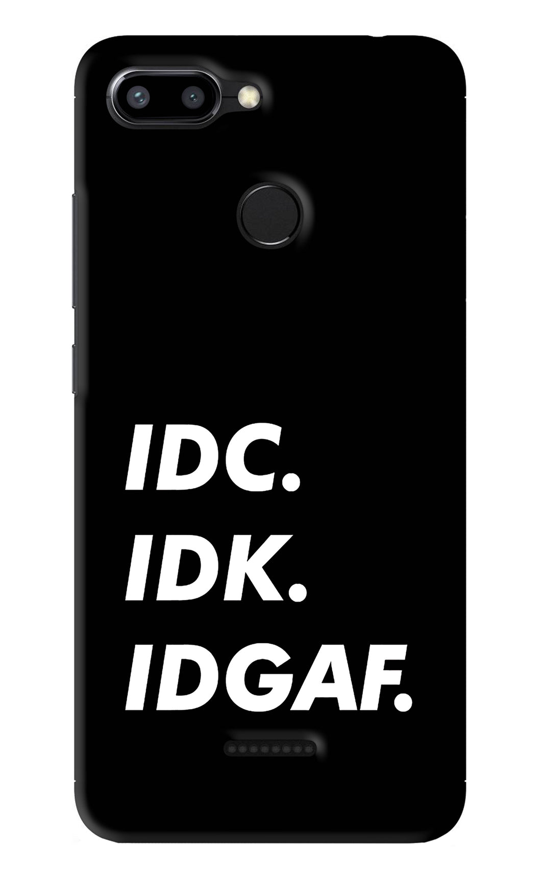 Idc Idk Idgaf Xiaomi Redmi 6 Back Skin Wrap