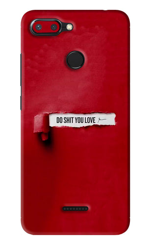 Do Shit You Love Xiaomi Redmi 6 Back Skin Wrap