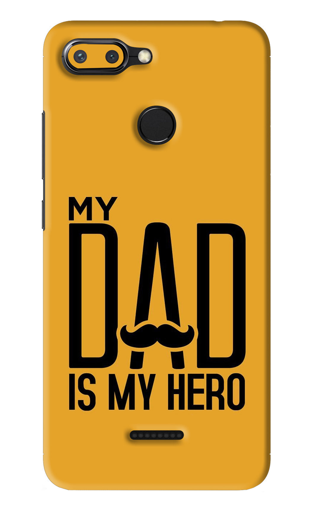 My Dad Is My Hero Xiaomi Redmi 6 Back Skin Wrap
