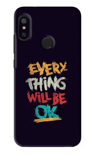 Everything Will Be Ok Xiaomi Redmi 6 Pro Back Skin Wrap