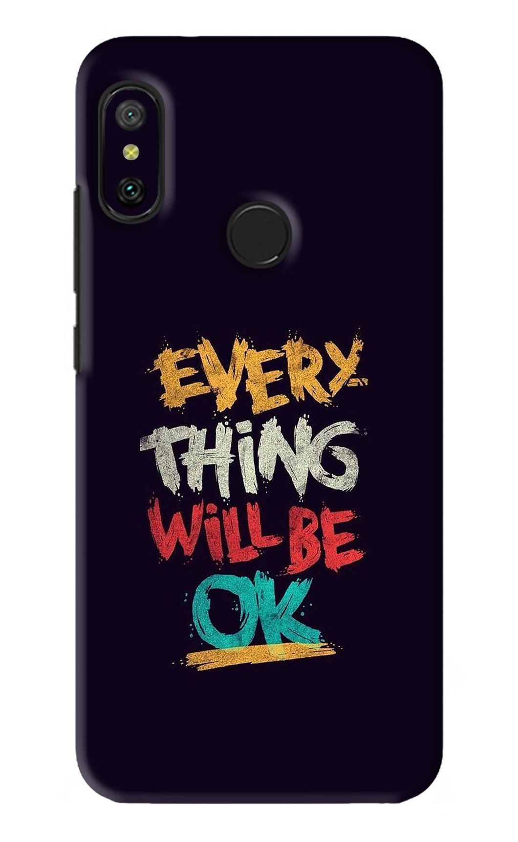 Everything Will Be Ok Xiaomi Redmi 6 Pro Back Skin Wrap