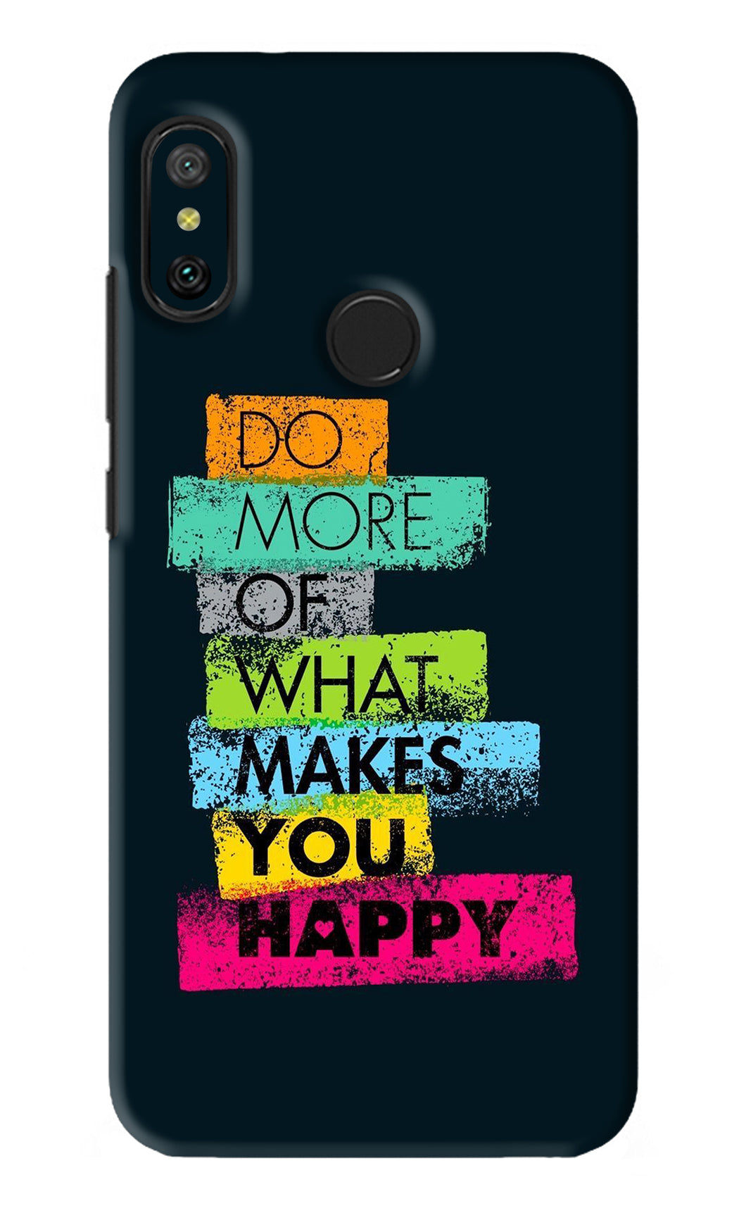 Do More Of What Makes You Happy Xiaomi Redmi 6 Pro Back Skin Wrap
